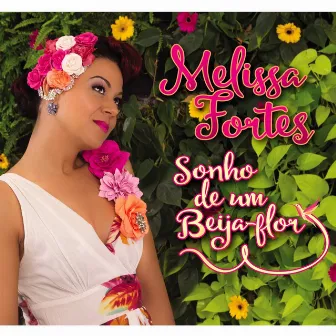 Sonho de um Beija-Flor by Melissa Fortes