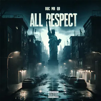 All Respect by Ruc Mr Qb