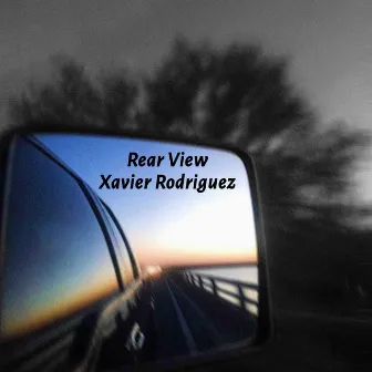 Rear View by Xavier Rodriguez