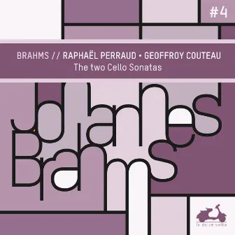 Brahms: The 2 Cello Sonatas by Raphaël Perraud