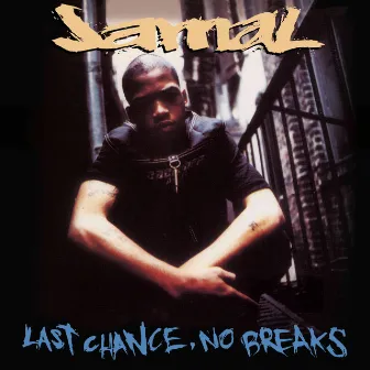 Last Chance, No Breaks (Deluxe Edition) by Jamal