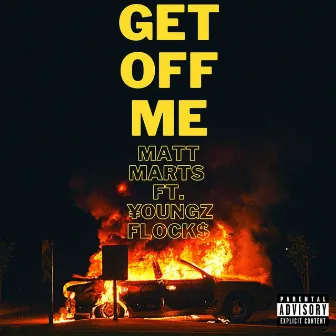 Get off Me by Matt Marts