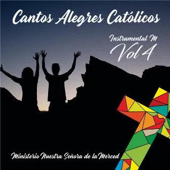 Cantos Alegres Católicos Vol. 4 Instrumental M by Ministerio Nuestra Señora De La Merced