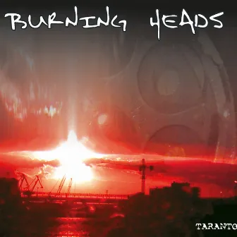 Taranto (Remastered 2024) by Burning Heads