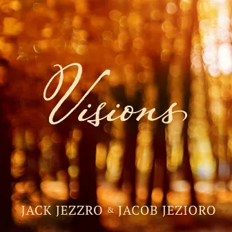 Visions by Jacob Jezioro