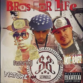 Bros for Life by Hot Rapz