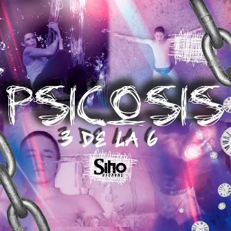 Psicosis by 3 De La 6