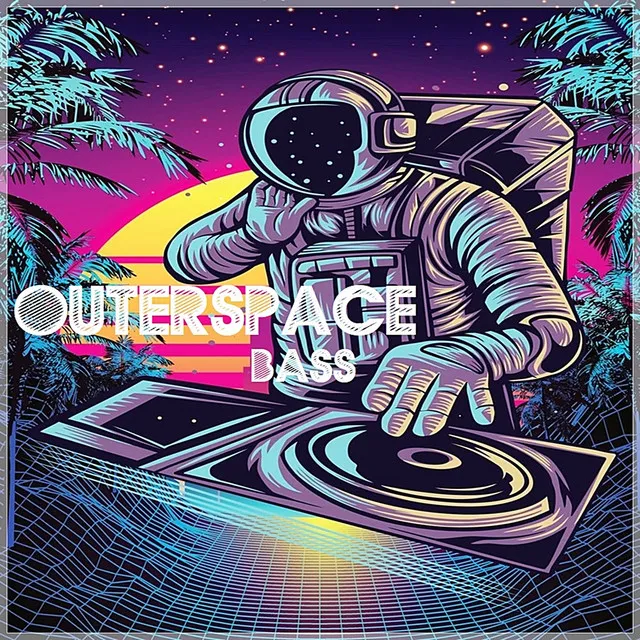 OuterSpace Bass - Original Mix