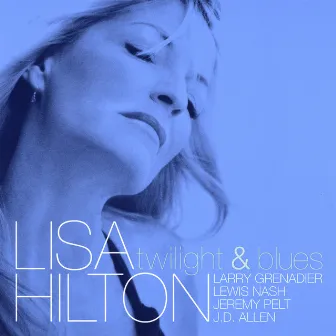 Twilight & Blues by Lisa Hilton