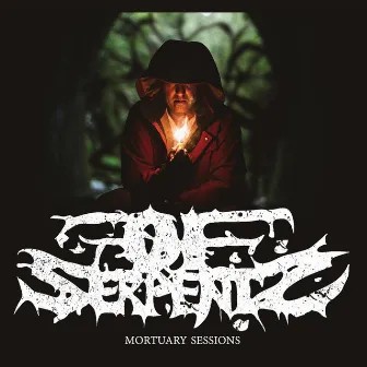 The Mortuary Sessions by Serpents