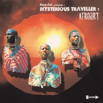 Afroart (Moz-Art presents) by Mysterious Traveller