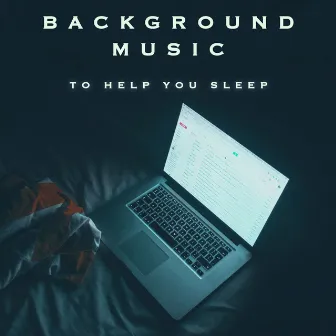 Background Music & Noise to Help You Fall Asleep by Sleep n Love