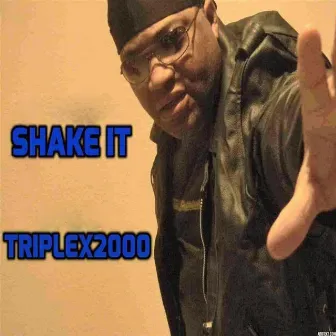 Shake It by TripleX2000