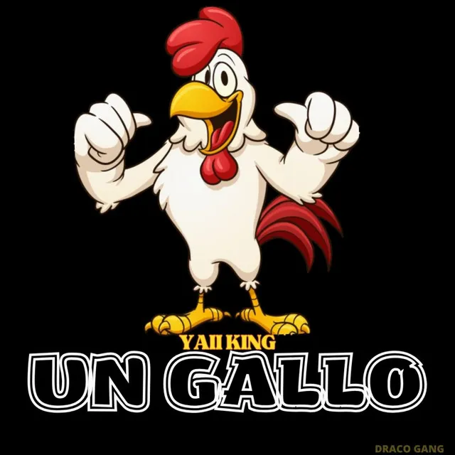 UN GALLO