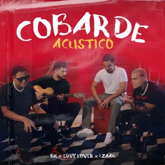 Cobarde (Acústico) by BK