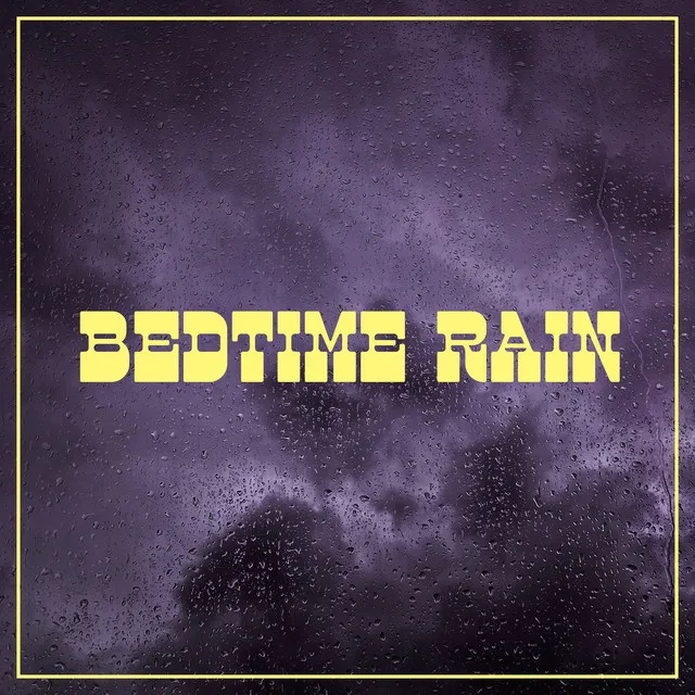 Bedtime Rain