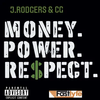 Money Power Respect by C.G