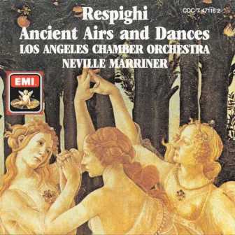 Respighi: Ancient Airs And Dances by Los Angeles Chamber Orchestra