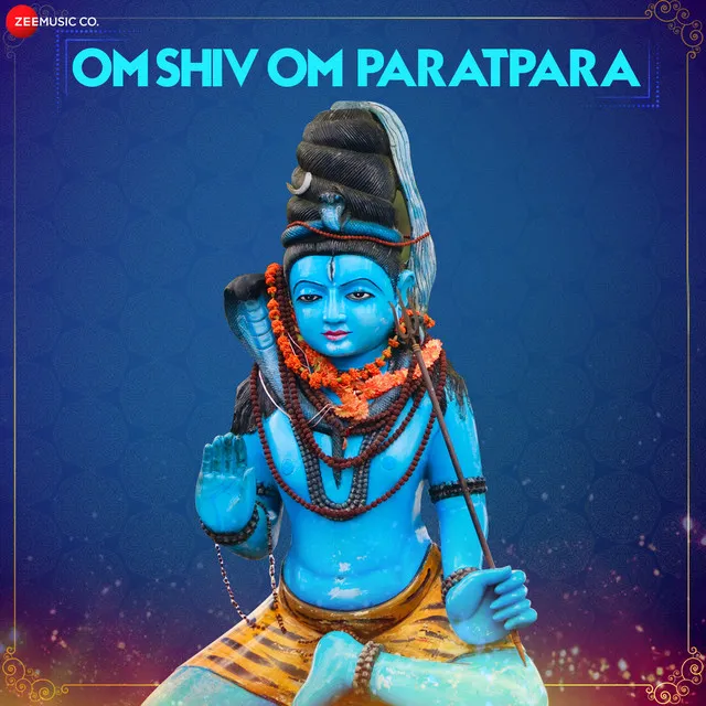 Om Shiv Om Shiv Paratpara - Zee Music Devotional