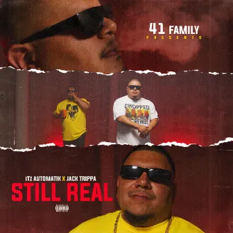 Still Real by Itz Automatik