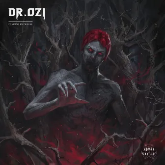 Demons In Denial by Dr. Ozi