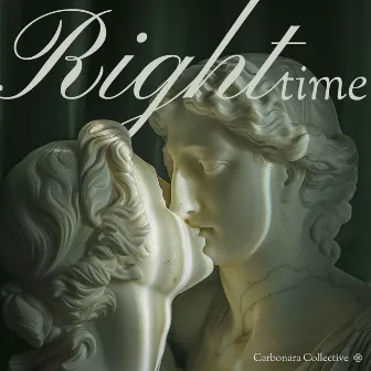 Right Time by Carbonara Collective