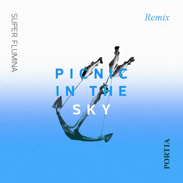 Portia - A Picnic in the Sky (Remix)