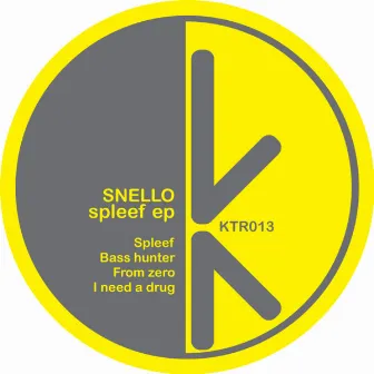 Spleef EP by Snello