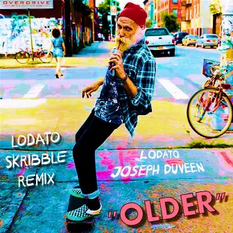 Older (Lodato & Skribble Remix) by Joseph Duveen