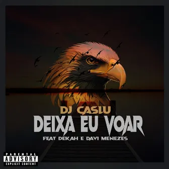 Deixa Eu Voar by DJ Caslu