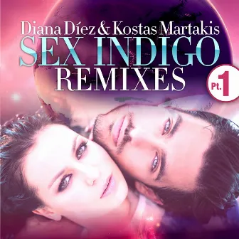 Sex Indigo - Remixes, Part 1 by Diana Diez