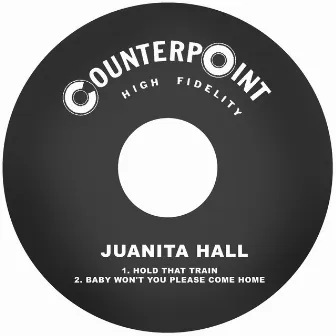 Hold That Train / Baby Won't You Please Come Home by Juanita Hall