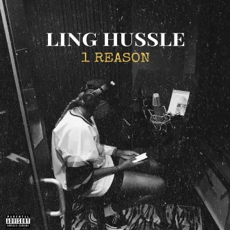 1 Reason by Ling Hussle