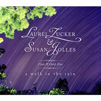 A Walk in the Rain: Flute & Harp Duo by Susan Jolles