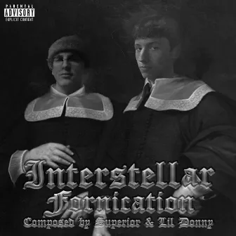 Interstellar Fornication by Lil Donny