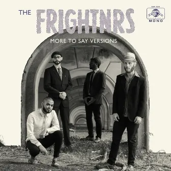 More to Say Versions by The Frightnrs