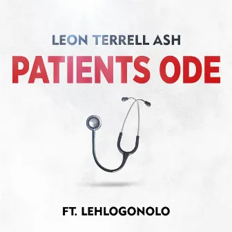 Patients ODE by Leon terrell Ash