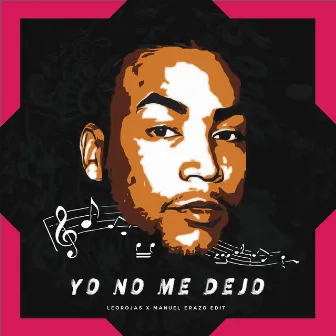 Yo No Me Dejo by Leo Rojas