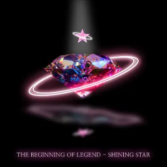 The beginning of legend - Shining star by MAJORS