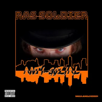 Anti-sozial by Ras Soldier