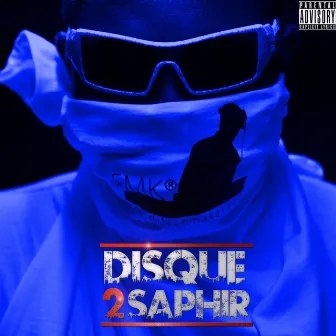 Disque 2 Saphir by DJ Face Maker