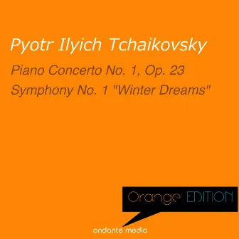 Orange Edition - Tchaikovsky: Piano Concerto No. 1, Op. 23 & Symphony No. 1 