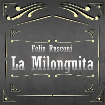 La Milonguita EP by Felix Rusconi