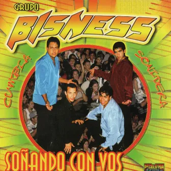 Sonando Con Vos by Grupo Bisness