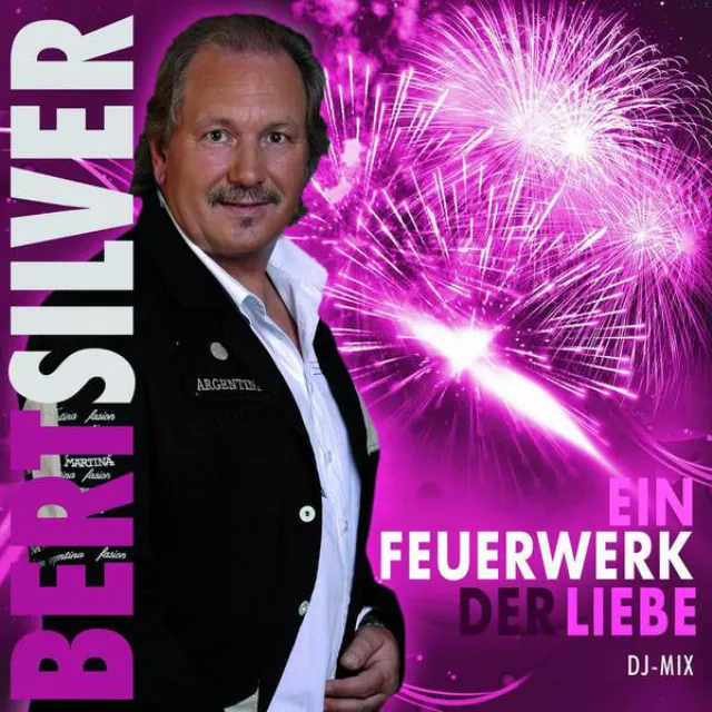 Ein Feuerwerk der Liebe (DJ Mix)