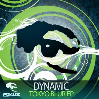 Tokyo Blur EP by Dynamic