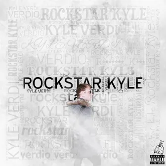 Rockstar Kyle by Kyle Verdi