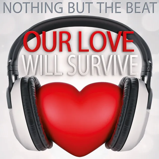 Our Love Will Survive - Extended