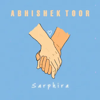 Sarphira by Abhishek Toor