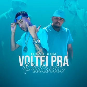 Voltei pra Putaria by Mc Francis